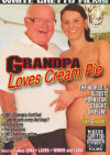 Grandpa Loves Cream Pie Grandpa Loves Cream Pie