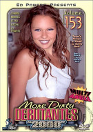 More Dirty Debutantes #153 Porn Movie