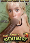 Daddys Worst Nightmare #8 Porn Movie
