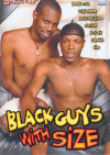 Black Guys With Size Black Guys With Size