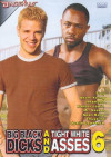 Big Black Dicks Tight White Asses #6 Big Black Dicks Tight White Asses #6